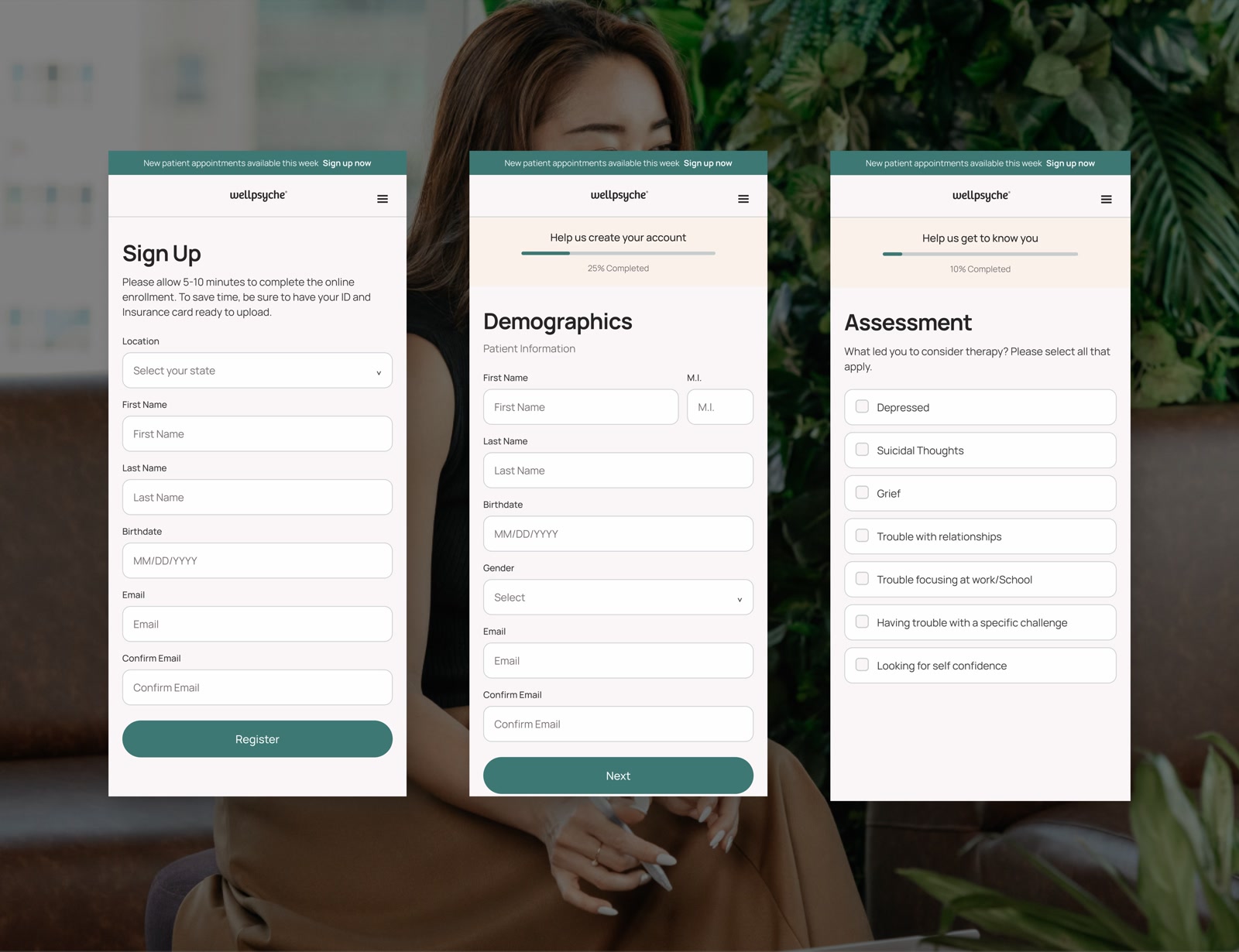 Three steps of the rebuilt WellPsyche enrollment on mobile: Sign Up, Demographics at 25% complete with first name and middle initial sharing a row, and the Assessment checklist at 10%
